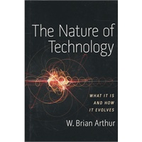 The Nature of Technology What It Is and How It Evolves技术本质 9781416544050