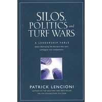 SILOS, POLITICS, AND TURF WARS（化敌为友的领导艺术）