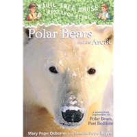 Magic Tree House Research Guide #16: Polar Bears and the Arctic神奇树屋小百科系列16：北极熊与北冰洋神奇树屋小百科系列16 9780375832222