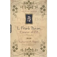 L. FRANK BAUM: CREATOR OF OZ(绿野仙踪之父)