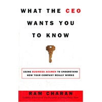 WHAT THE CEO WANTS YOU TO KNOW(ISBN=9780609608395)