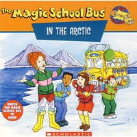 魔法校车：在北极THE MAGIC SCHOOL BUS IN THE ARCTIC