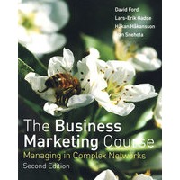 商业营销教程：复杂网络的管理 The Business Marketing Course : Managing in Complex Networks, 2nd edition