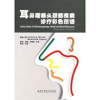 耳鼻咽喉头颈部疾病诊疗彩色图谱