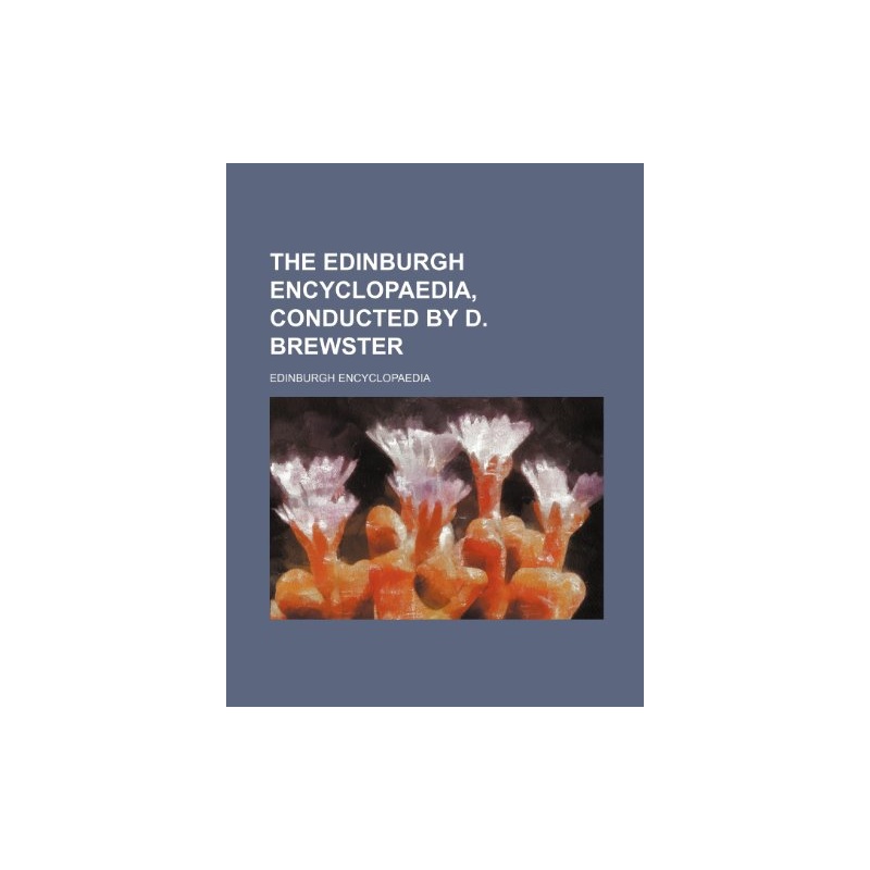 【The Edinburgh encyclopaedia, conducted by