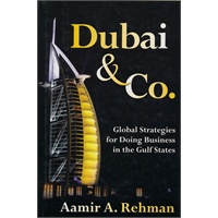 Dubai & Co.: Global Strategies for Doing Business in the Gulf States 全球策略在海湾国家的应用