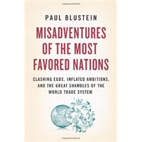 Misadventures of the Most Favored Nations: Clashing Egos, Inflated Ambitions, and the Great Shambles of the World Trade System 受惠国的不幸