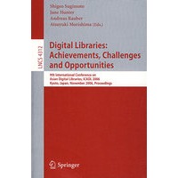 数字图书馆:成果、挑战与机遇 ICADL 2006/会议录LNCS-4312: Digital libraries