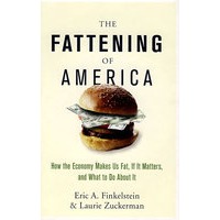 美国的肥胖经济 The Fattening of America : How The Economy Makes Us Fat, If It Matters