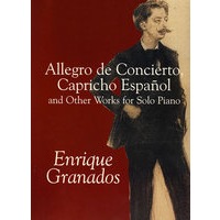 Allegro de Concierto, Capricho Espa?ol and Other Works for Solo Piano 钢琴独奏曲 (西班牙民间音乐)