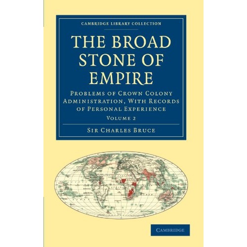 the broad stone of empire: problems of crown colony