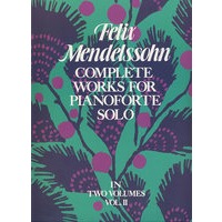 Complete Works for Pianoforte Solo, Vol. II(门德尔松古钢琴独奏曲集二)