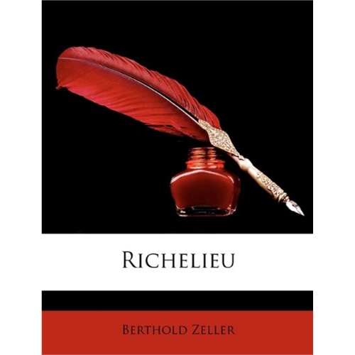 richelieu [isbn: 978-1146635127]